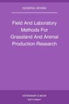 Field And Laboratory Methods For Grassland And Animal Production Research