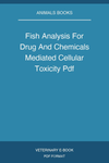 Fish Analysis For Drug And Chemicals Mediated Cellular Toxicity