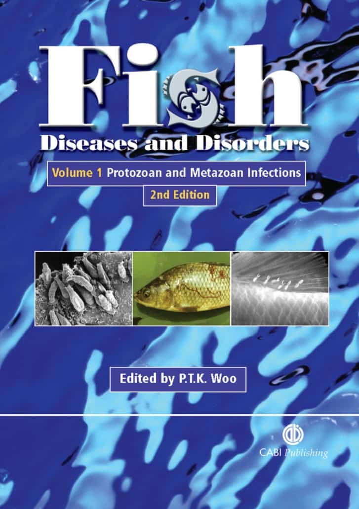 Fish Diseases And Disorders Volume 1 Protozoan And Metazoan Infections