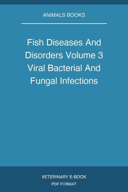 Fish Diseases And Disorders Volume 3 Viral Bacterial And Fungal Infections