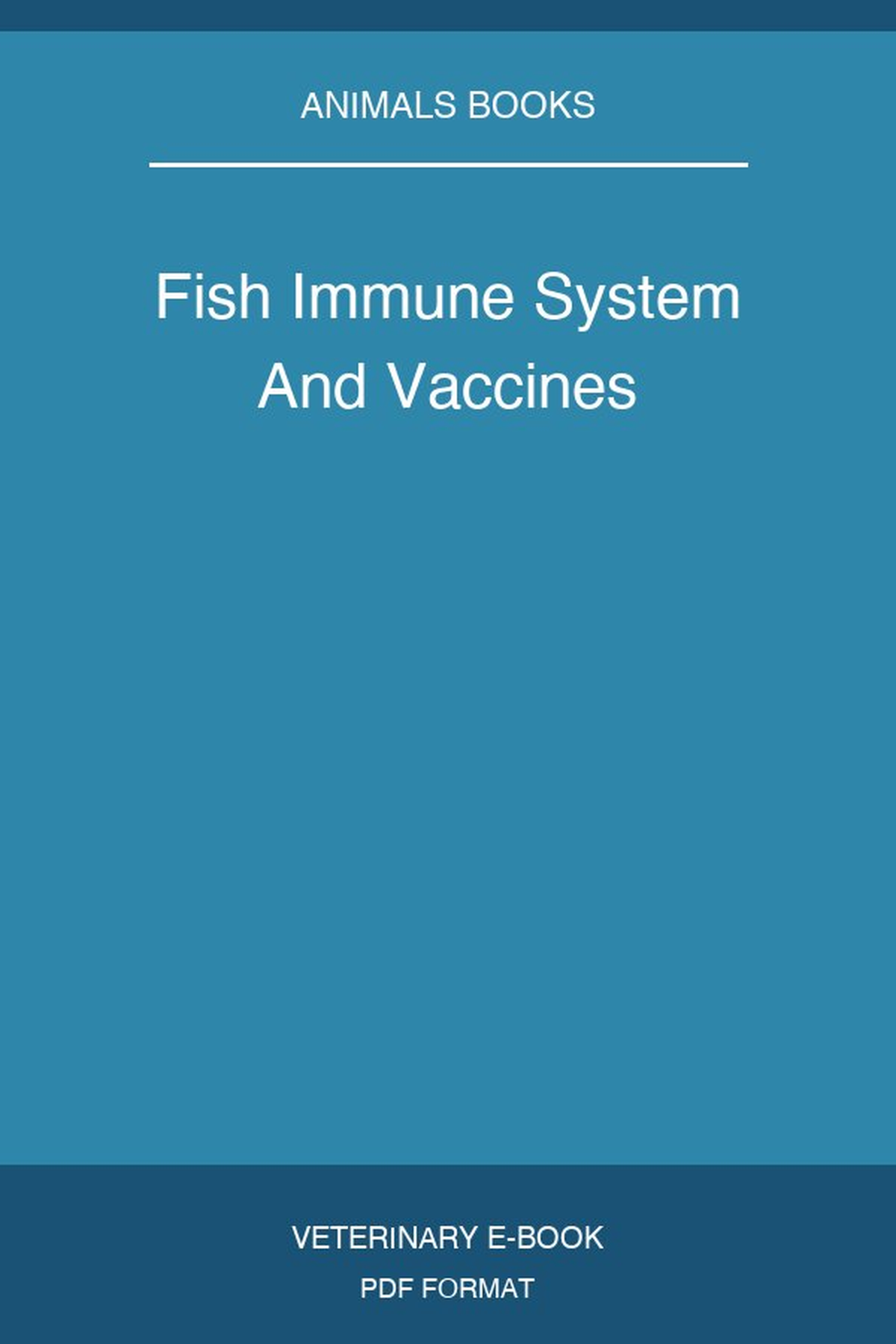 Fish Immune System And Vaccines