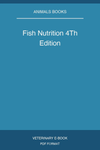 Fish Nutrition 4Th Edition