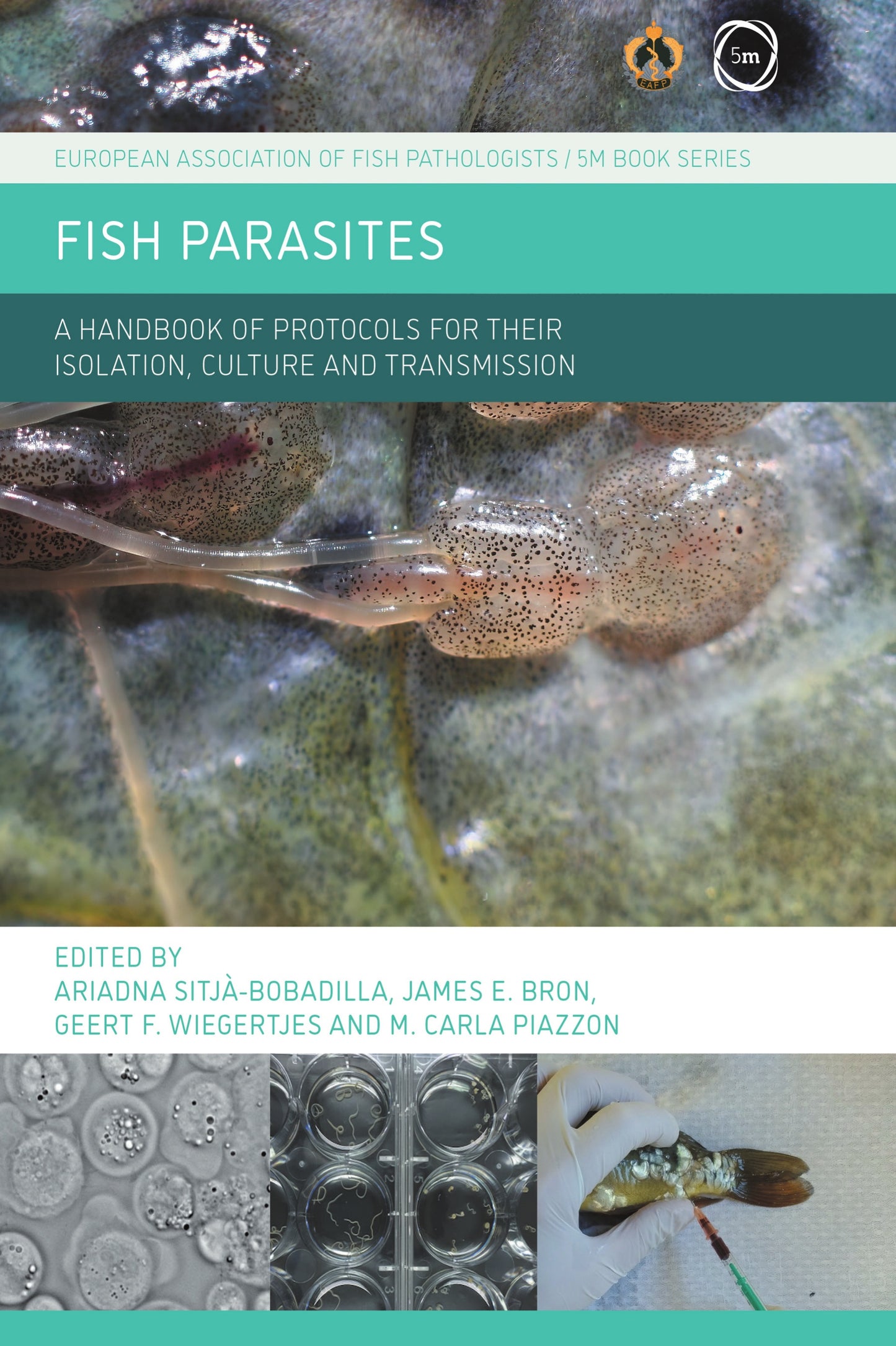Fish Parasites A Handbook Of Protocols For Their Isolation Culture And Transmission