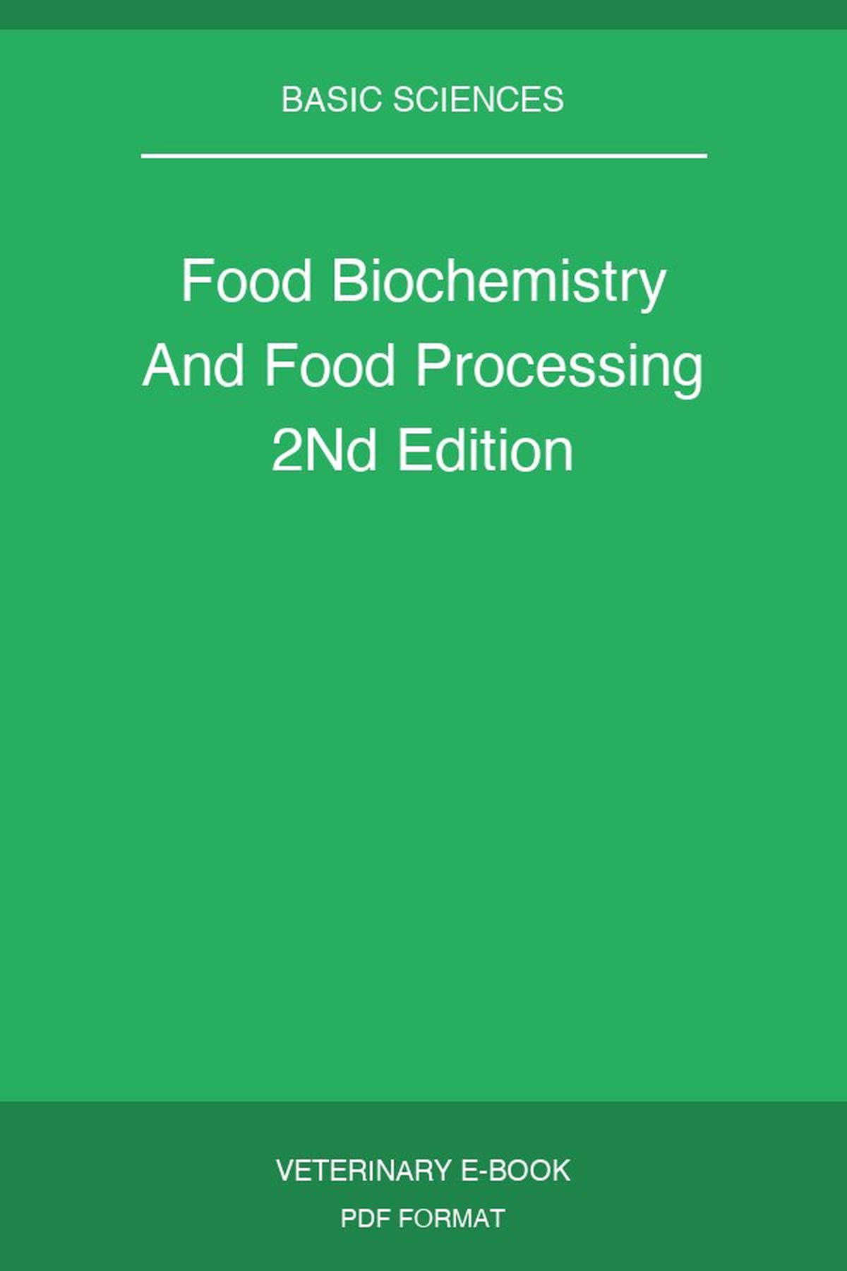 Food Biochemistry And Food Processing 2nd Edition
