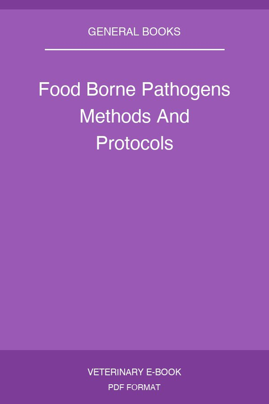 Food Borne Pathogens Methods And Protocols