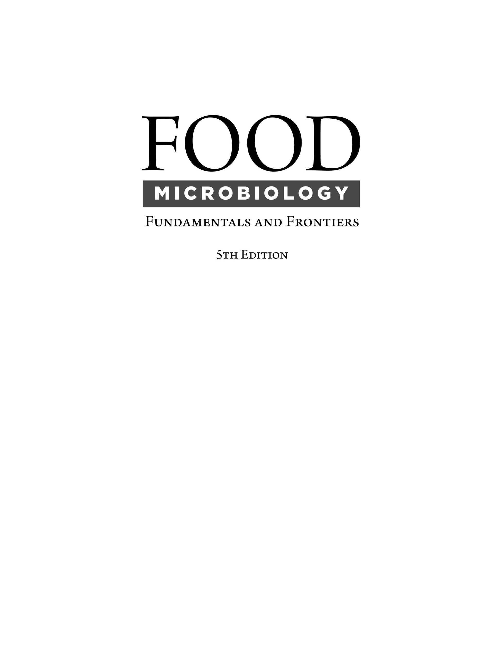 Food Microbiology Fundamentals And Frontiers 5Th Edition