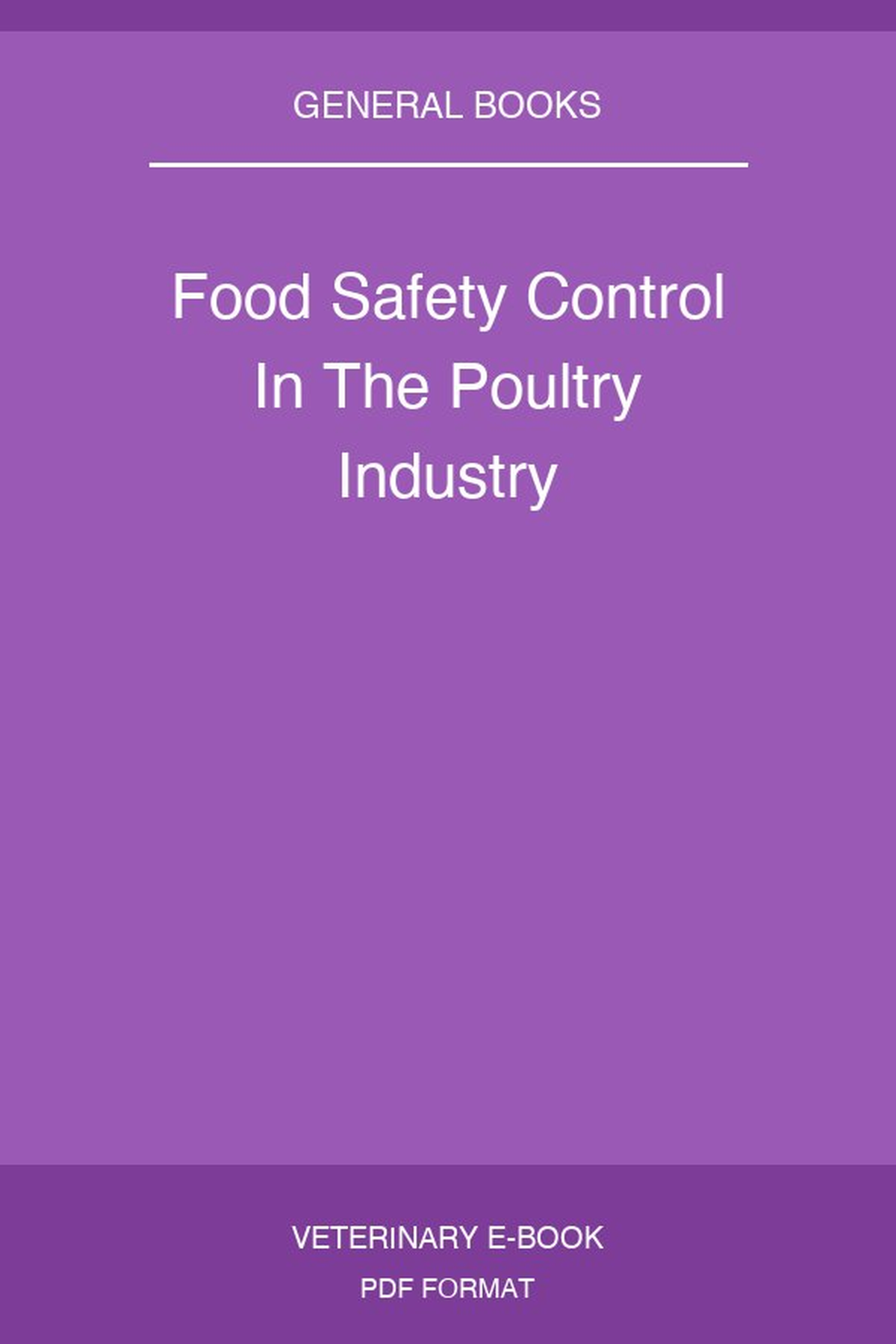 Food Safety Control In The Poultry Industry