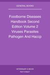 Foodborne Diseases Handbook Second Edition Volume 2 Viruses Parasites Pathogen And Haccp