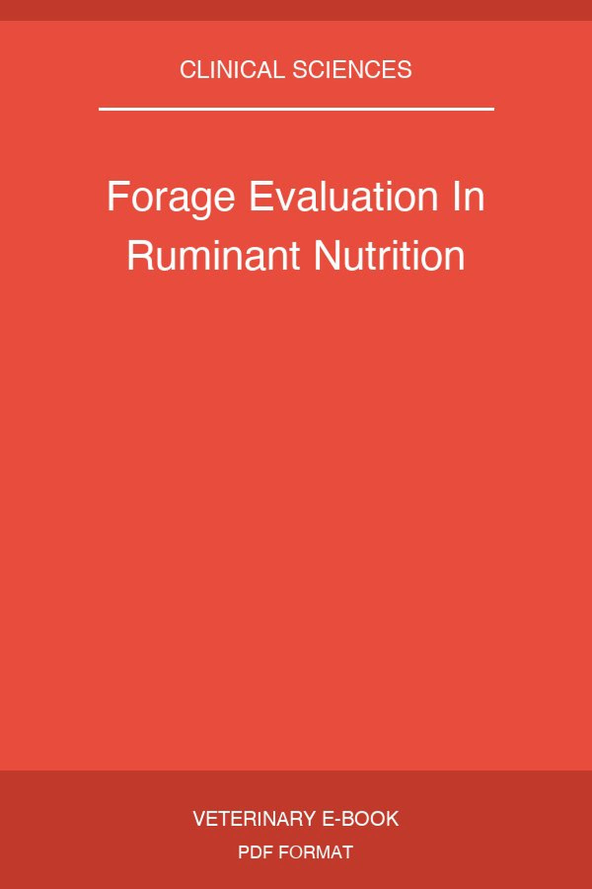 Forage Evaluation In Ruminant Nutrition