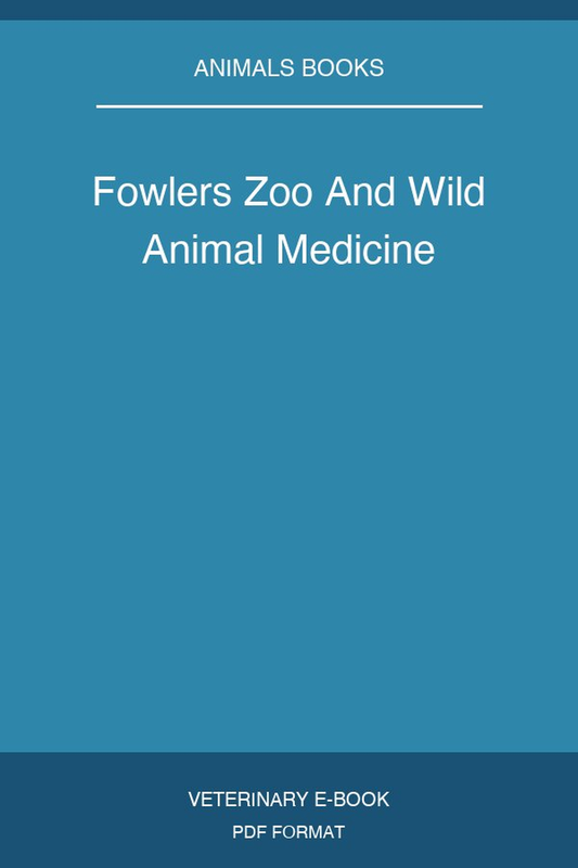 Fowlers Zoo And Wild Animal Medicine