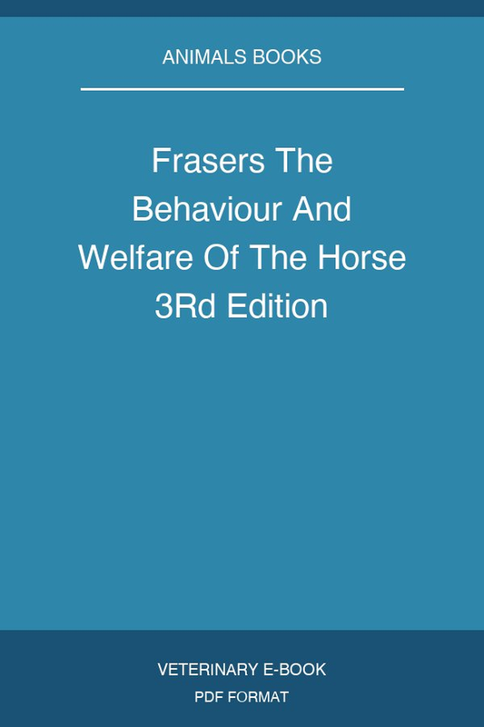 Frasers The Behaviour And Welfare Of The Horse 3Rd Edition