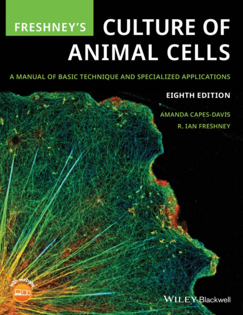 Culture Of Animal Cells A Manual Of Basic Technique And Specialized Applications 8Th Edition