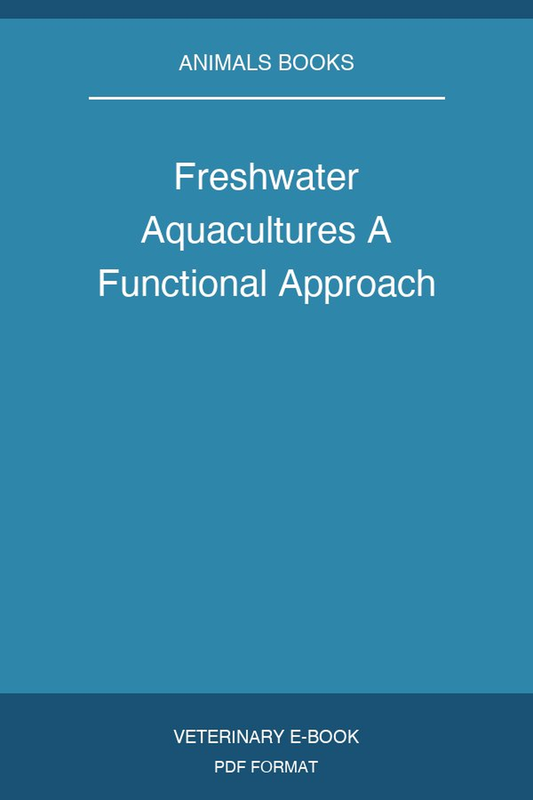 Freshwater Aquacultures A Functional Approach