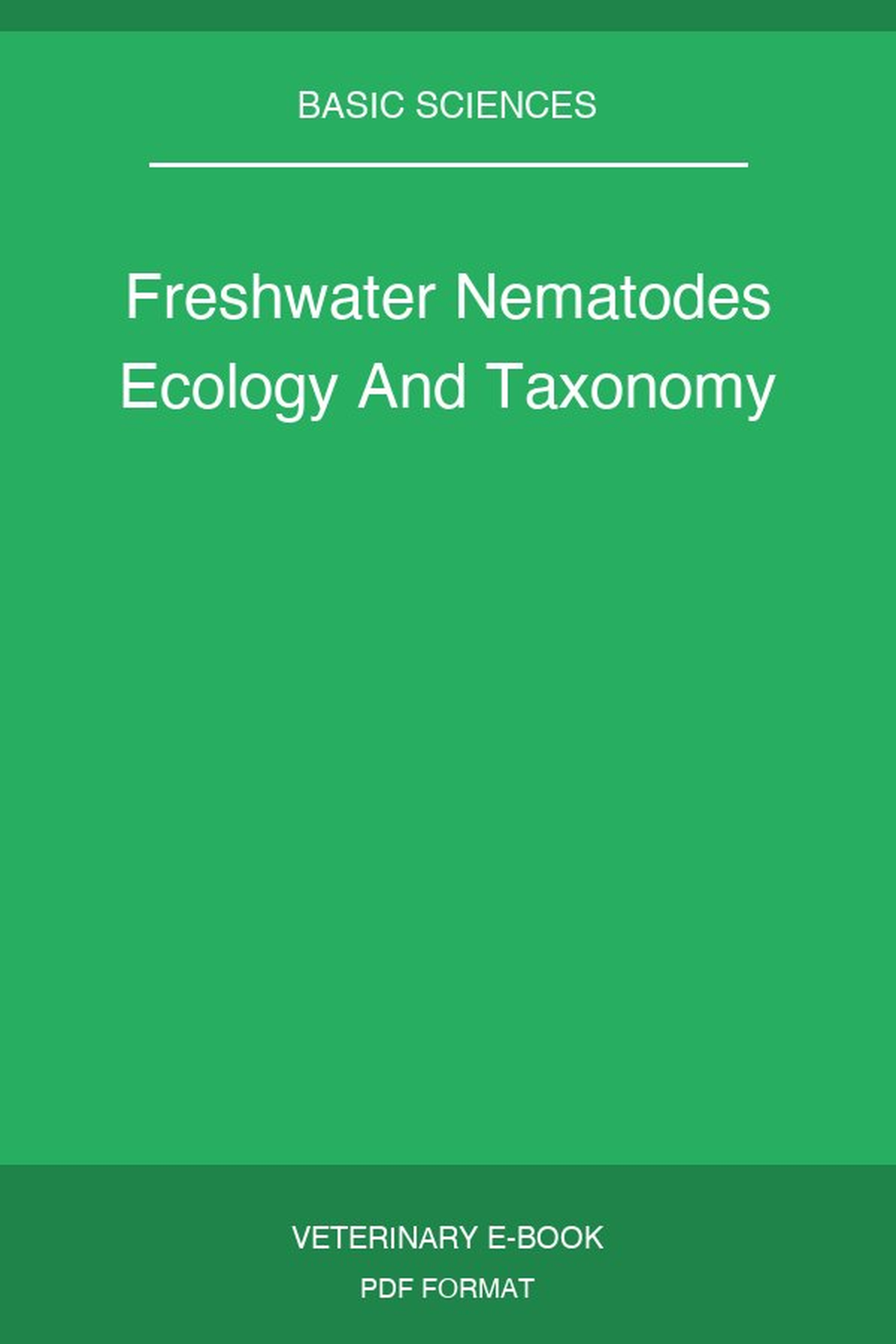 Freshwater Nematodes Ecology And Taxonomy