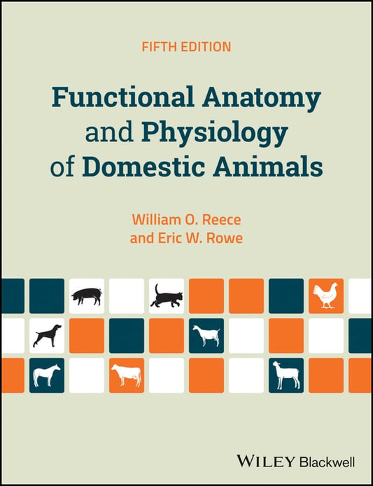 Functional Anatomy And Physiology Of Domestic Animals 5Th Edition