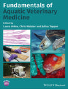 Fundamentals Of Aquatic Veterinary Medicine