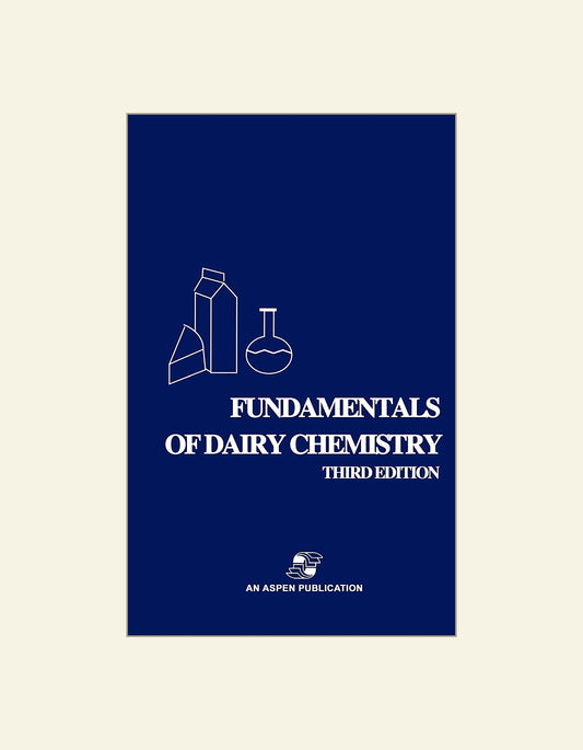 Fundamentals Of Dairy Chemistry 3rd Edition — front cover