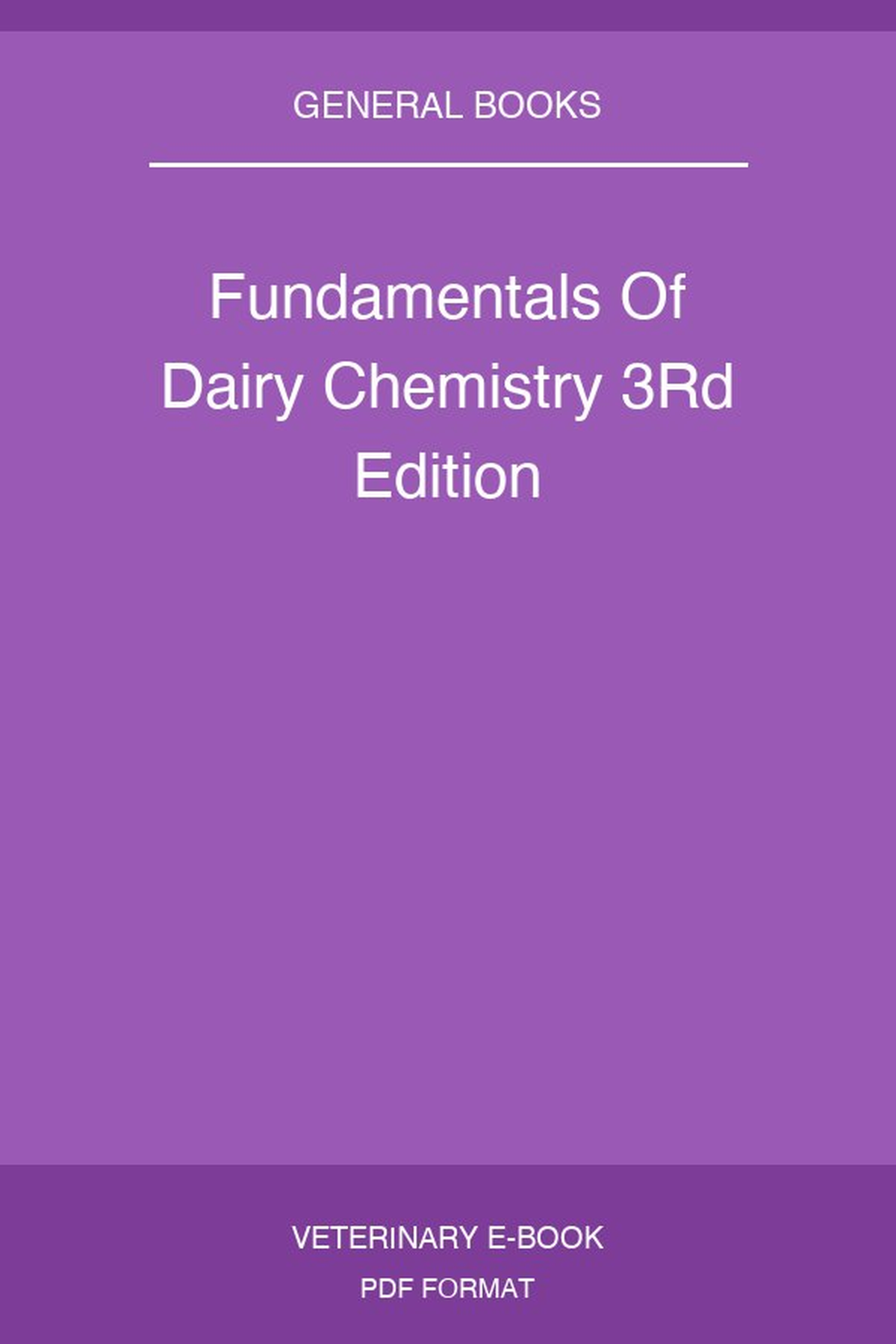 Fundamentals Of Dairy Chemistry 3rd Edition
