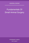 Fundamentals Of Small Animal Surgery