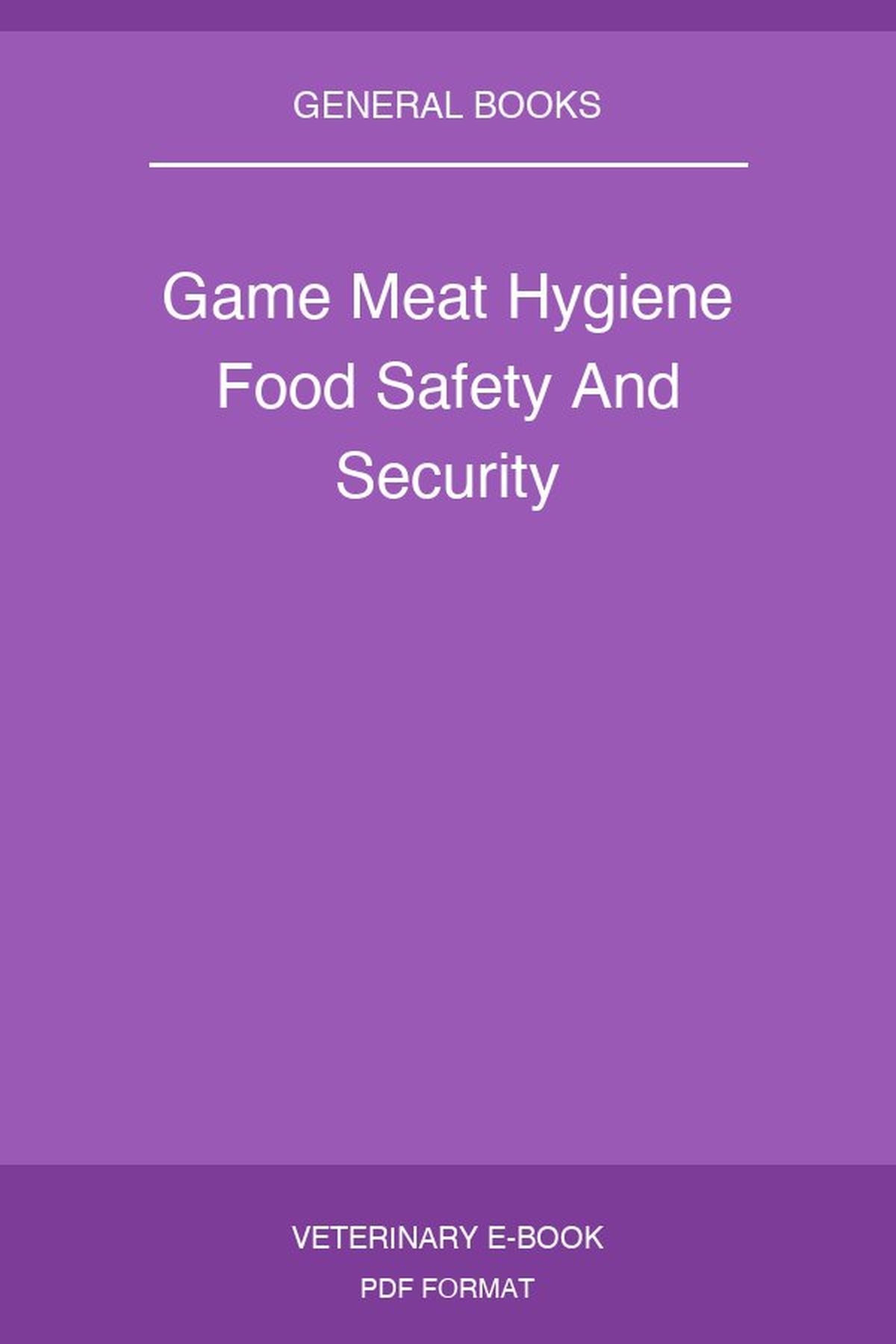 Game Meat Hygiene Food Safety And Security