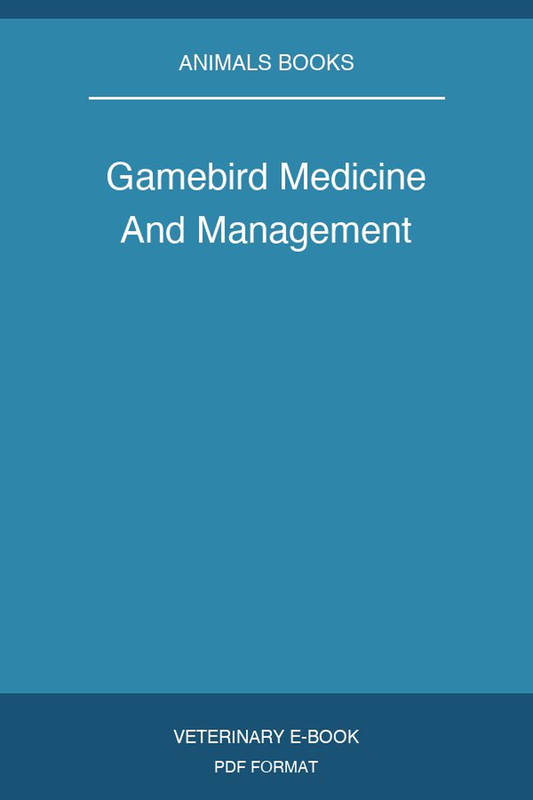 Gamebird Medicine And Management