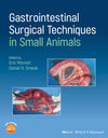 Gastrointestinal Surgical Techniques In Small Animals