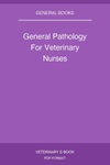 General Pathology For Veterinary Nurses