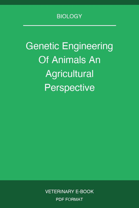 Genetic Engineering Of Animals An Agricultural Perspective
