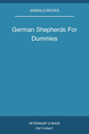 German Shepherds For Dummies