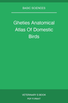 Gheties Anatomical Atlas Of Domestic Birds
