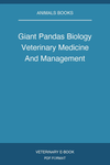 Giant Pandas Biology Veterinary Medicine And Management