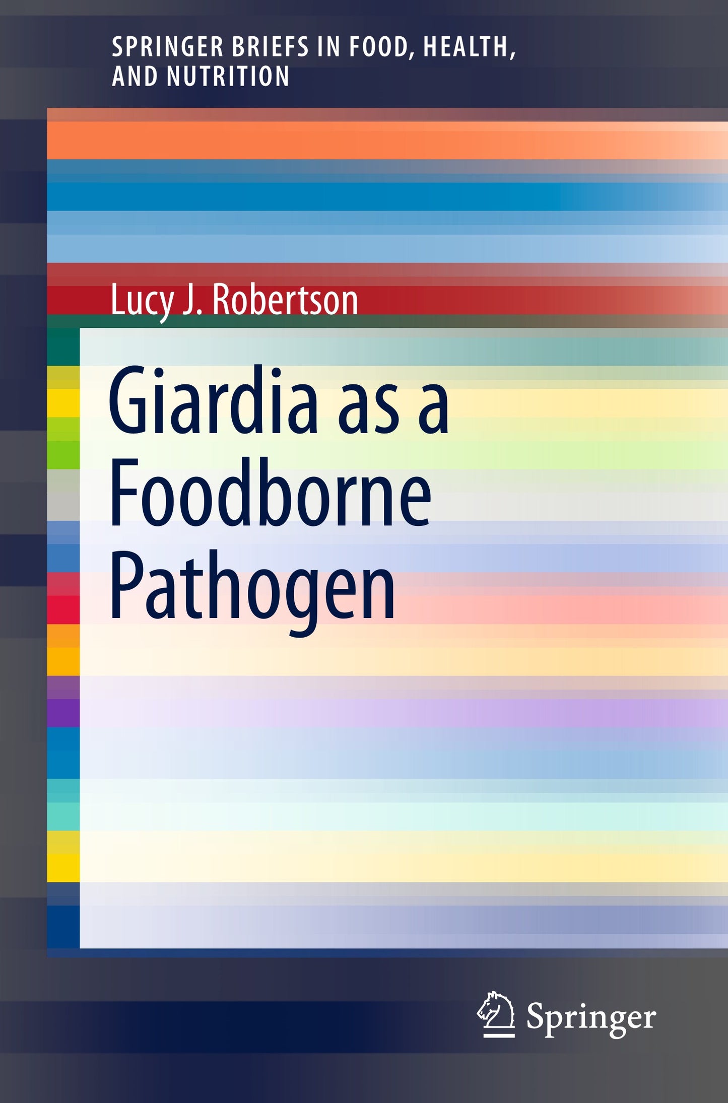Giardia As A Foodborne Pathogen Robertso