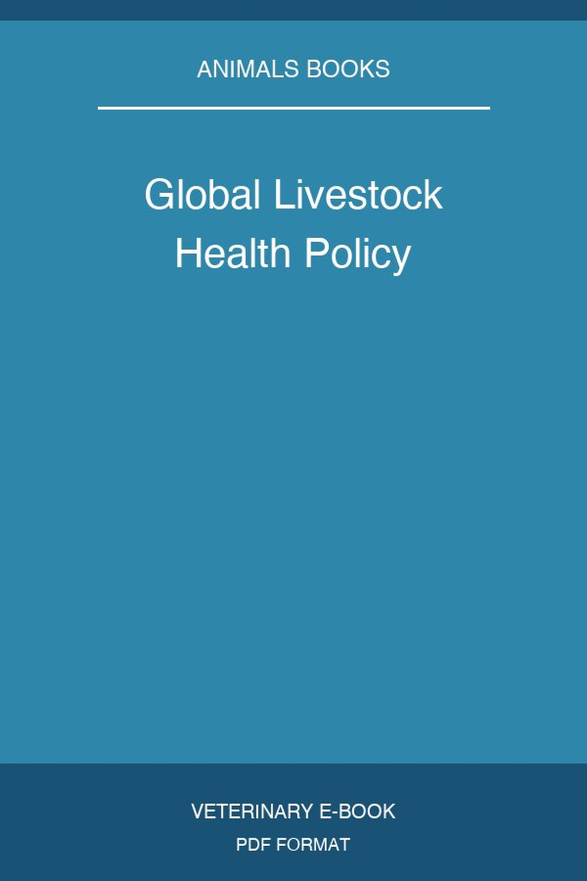 Global Livestock Health Policy