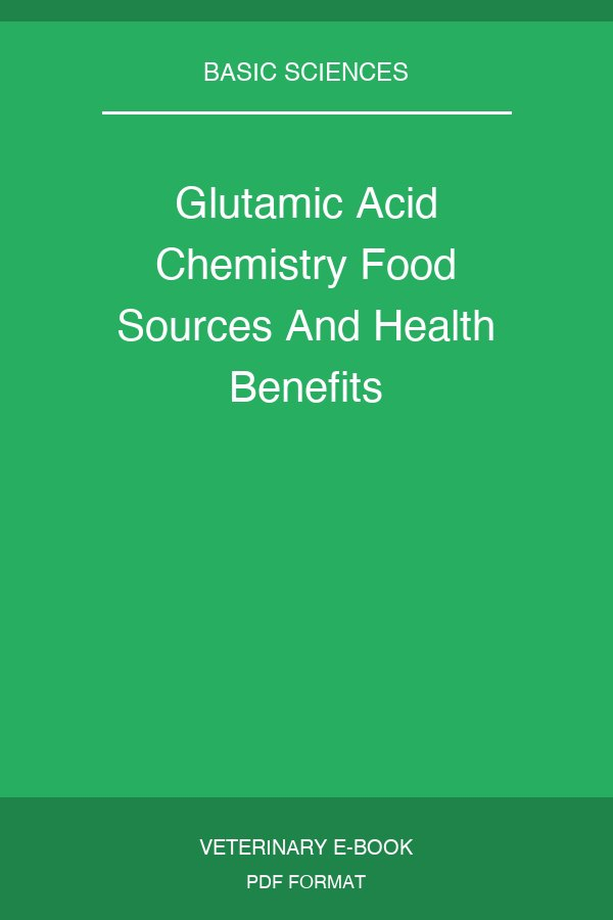 Glutamic Acid Chemistry Food Sources And Health Benefits