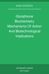Glutathione Biochemistry Mechanisms Of Action And Biotechnological Implications