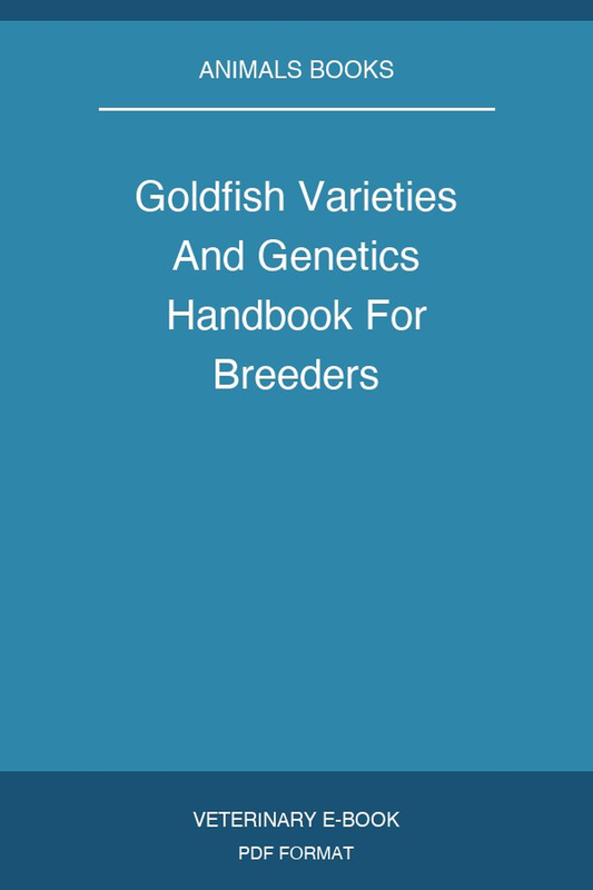 Goldfish Varieties And Genetics Handbook For Breeders