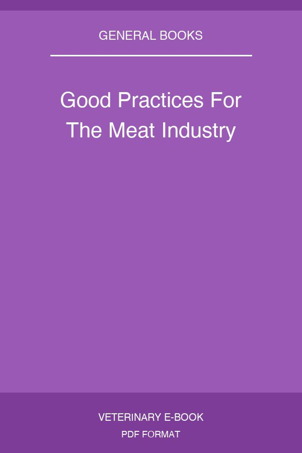 Good Practices For The Meat Industry