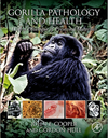 Gorilla Pathology And Health With A Catalogue Of Preserved Materials