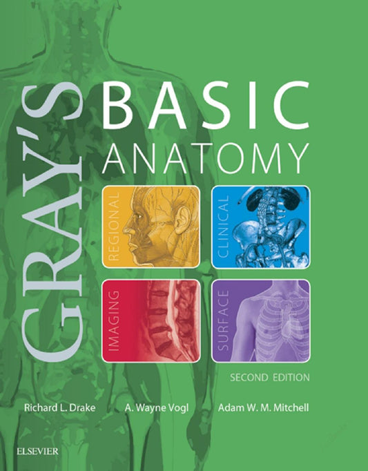 Gray's Basic Anatomy 2nd Edition