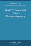 Guide To Canine And Feline Electrocardiography