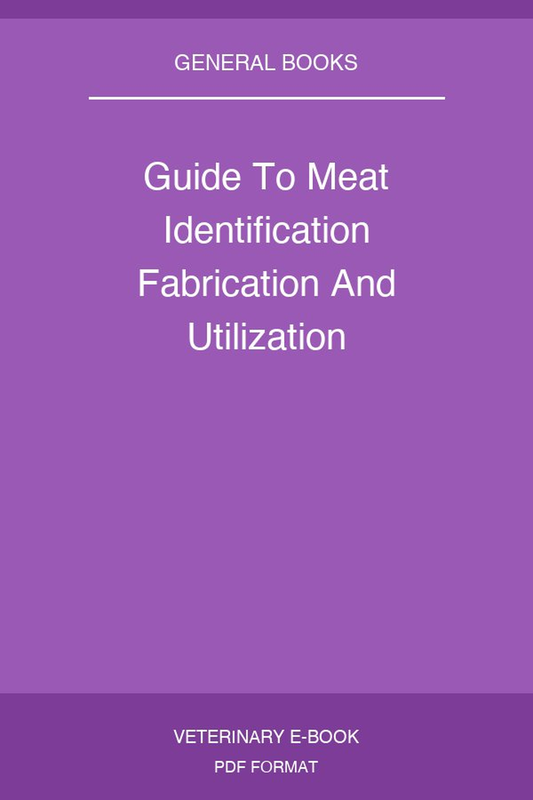 Guide To Meat Identification Fabrication And Utilization