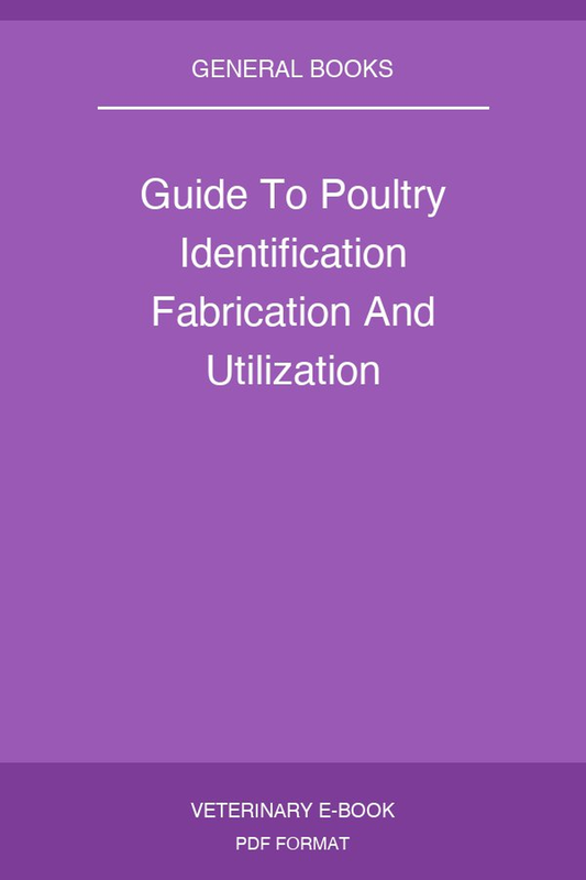 Guide To Poultry Identification Fabrication And Utilization