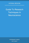 Guide To Research Techniques In Neuroscience