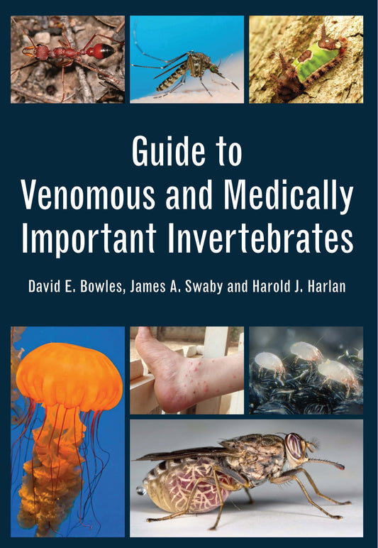 Guide To Venomous And Medically Important Invertebrates