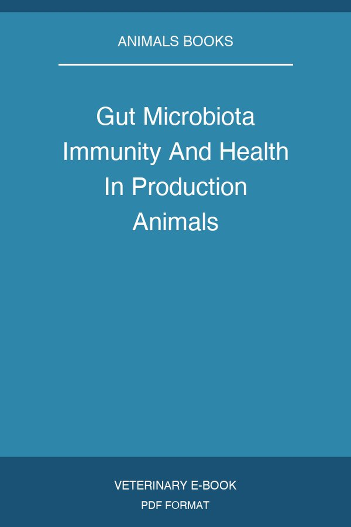 Gut Microbiota Immunity And Health In Production Animals