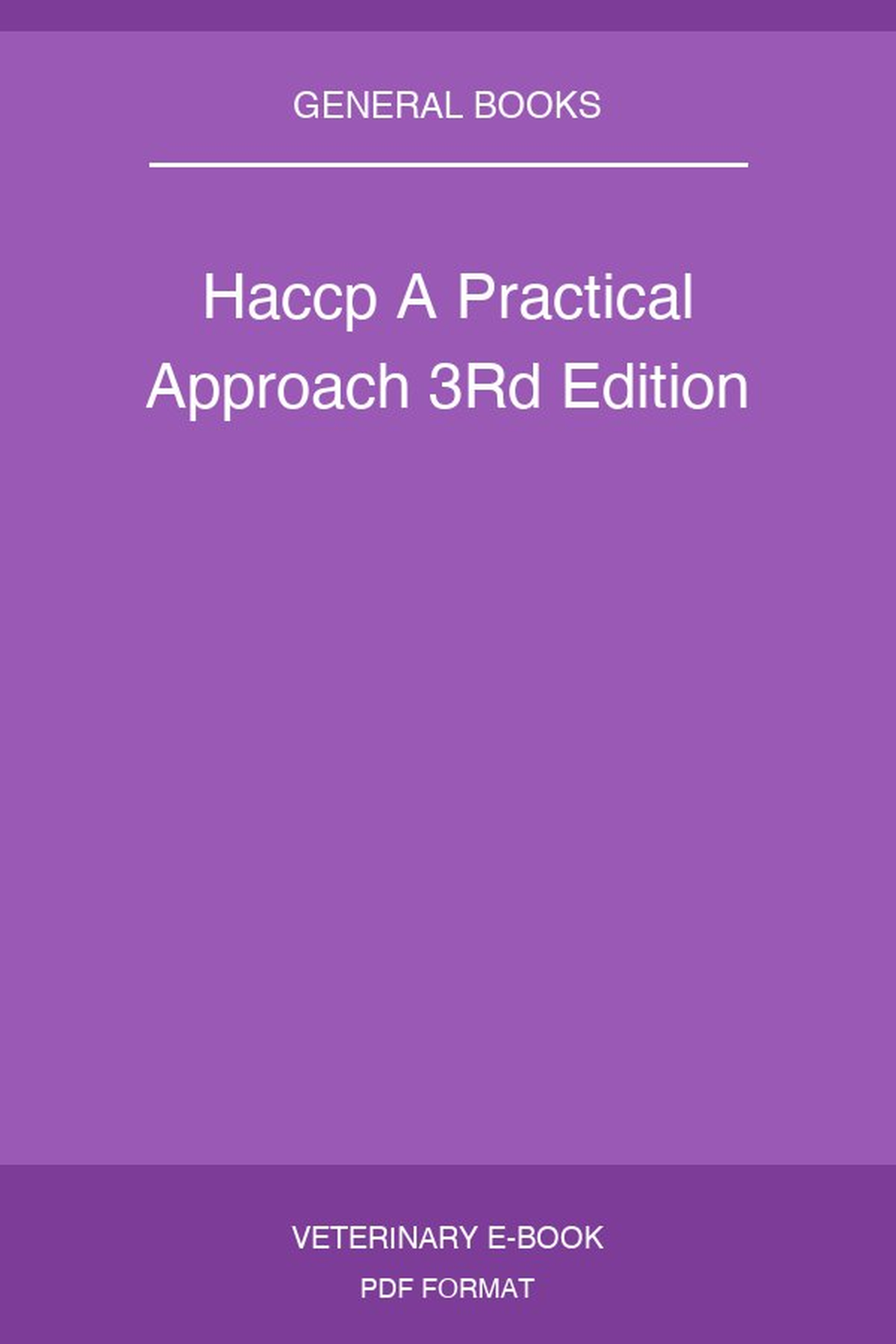 Haccp A Practical Approach 3Rd Edition