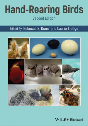 Hand Rearing Birds 2nd Edition