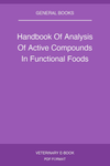 Handbook Of Analysis Of Active Compounds In Functional Foods