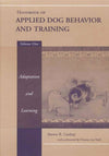 Handbook of Applied Dog Behavior and Training, Volume 1-3