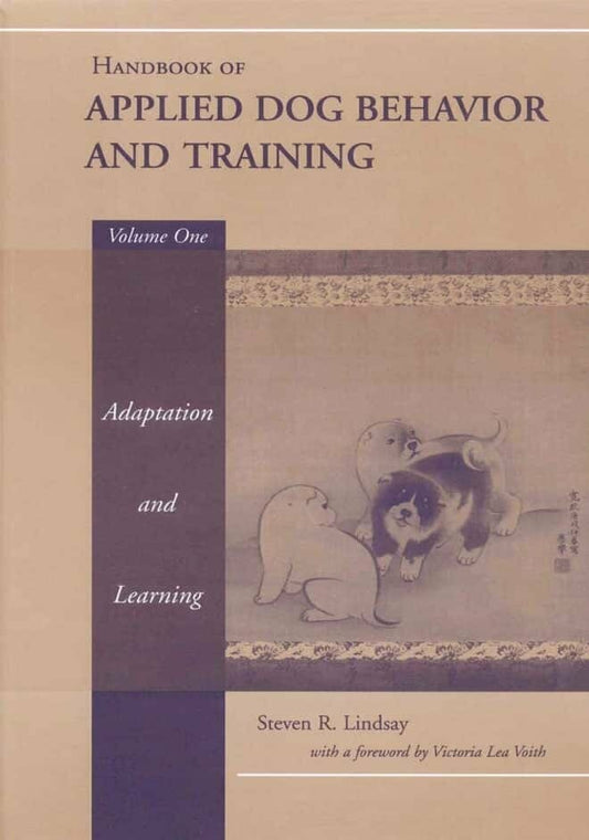 Handbook Of Applied Dog Behavior And Training Volume 1 3